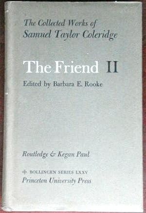 Bild des Verkufers fr The Friend II: The Collected Works of Samuel Taylor Coleridge zum Verkauf von Canford Book Corral