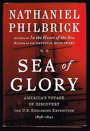 Bild des Verkufers fr Sea of Glory: America's Voyage of Discovery, The U.S. Exploring Expedition, 1838-1842 zum Verkauf von Ray Dertz