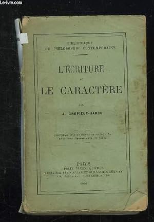 Bild des Verkufers fr L ECRITURE ET LE CARACTERE. zum Verkauf von Le-Livre