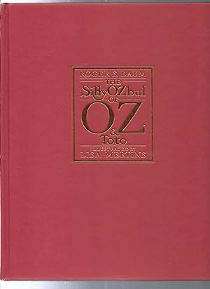 Imagen del vendedor de The Silly ozbul of Oz and Toto a la venta por ODDS & ENDS BOOKS