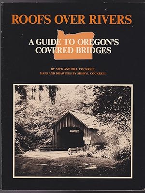 Roofs over Rivers: A Guide to Oregon's Covered Bridges