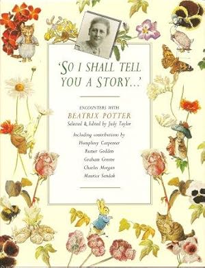 Seller image for So I Shall Tell You a Story.: Encounters with Beatrix Potter for sale by Storbeck's
