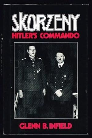 Image du vendeur pour Skorzeny: Hitler's Commando mis en vente par Antiquarius Booksellers