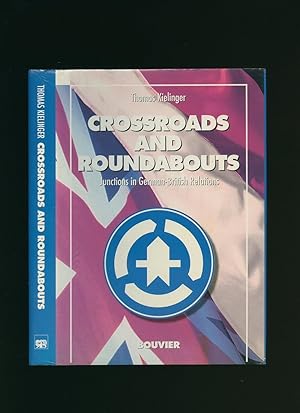 Bild des Verkufers fr Crossroads and Roundabouts; Junctions in German-British Relations zum Verkauf von Little Stour Books PBFA Member