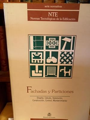 Serie Normativas - NTE Normas Tecnológicas de la Edificación - FACHADAS Y PARTICIONES Diseño, Cál...