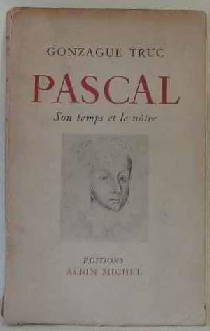 Pascal son temps et le nôtre