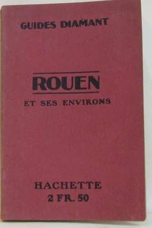 Bild des Verkufers fr Rouen et ses environs zum Verkauf von crealivres