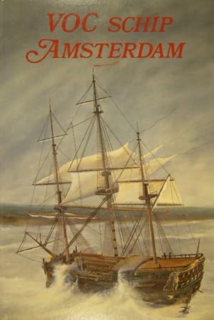 Seller image for VOC-schip Amsterdam. Gebleeven - op de kust van Sussex tusschen Hastings en Beachyhead gestrand. for sale by Gert Jan Bestebreurtje Rare Books (ILAB)