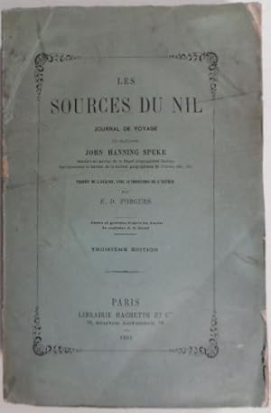 Les sources du Nil. Journal de voyage. Traduit de l'Anglais, avec autorisation de l'auteur par E....