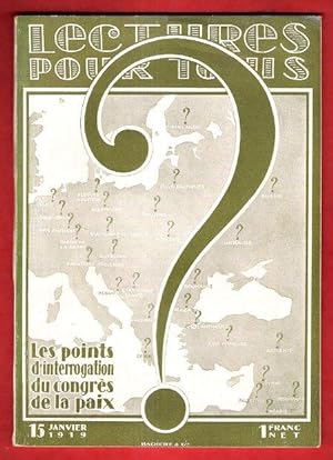 Lectures Pour Tous . 15 Janvier 1919 : Les Points D'interrogation Du Congrès de La Paix