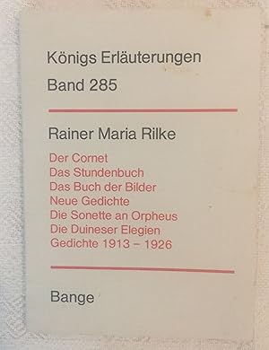 Image du vendeur pour Erluterungen zu Rainer Maria Rilkes Der Cornet, Das Stundenbuch, Das Buch der Bilder, Neue Gedichte, Die Sonette an Orpheus, Die Duineser Elegien, Gedichte 1913-1926 mis en vente par LibrairieLaLettre2