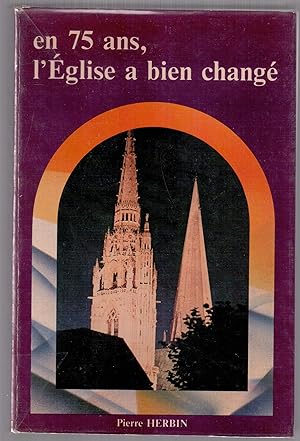 Seller image for En 75 ans, l'Eglise a bien chang for sale by LibrairieLaLettre2