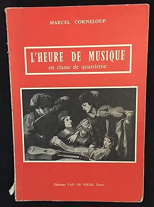 Bild des Verkufers fr L'heure de musique en classe de quatrime - Livre de l'lve zum Verkauf von LibrairieLaLettre2