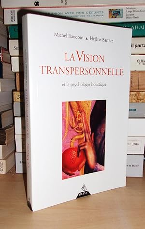 Seller image for LA VISION TRANSPERSONNELLE ET LA PSYCHOLOGIE HOLISTIQUE for sale by Planet's books