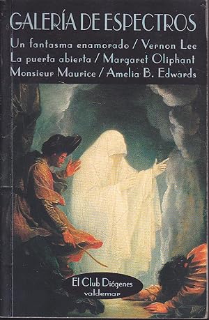 Imagen del vendedor de GALERIA DE ESPECTROS (UN FANTASMA ENAMORADO-LA PUERTA ABIERTA-MONSIEUR MAURICE) Club Digenes a la venta por CALLE 59  Libros