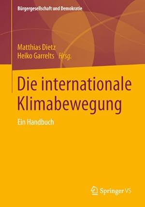 Bild des Verkufers fr Die internationale Klimabewegung : Ein Handbuch zum Verkauf von AHA-BUCH GmbH