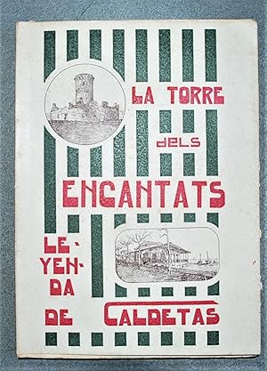 Imagen del vendedor de La Torre Dels Encantats. Leyenda De Caldetas. Ilustraciones de Raimundo Caball. a la venta por BALAGU LLIBRERA ANTIQURIA