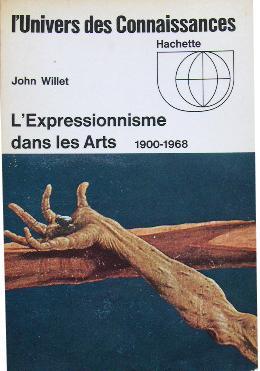 Imagen del vendedor de L'expressionnisme dans les Arts 1900-1968. a la venta por Librairie les mains dans les poches