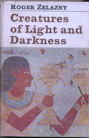 Seller image for CREATURES OF LIGHT AND DARKNESS for sale by Fantastic Literature Limited