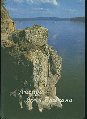 Bild des Verkufers fr Angara - the Daughter of Baikal [A Series] The Great Siberian Rivers zum Verkauf von Little Stour Books PBFA Member