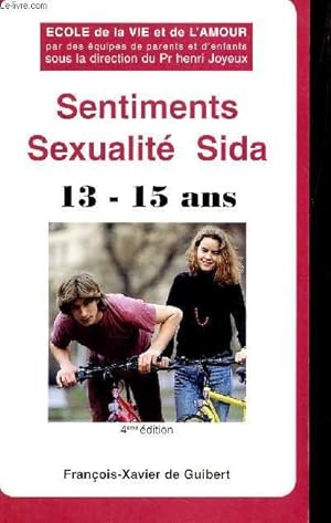 Seller image for SENTIMENTS SEXUALITE SIDA - 13-15 ANS / 4e EDITION. for sale by Le-Livre
