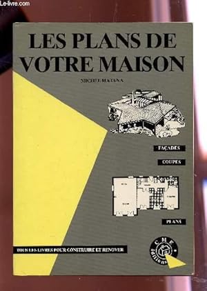 Bild des Verkufers fr LES PLANS DE VOTRE MAISON - zum Verkauf von Le-Livre