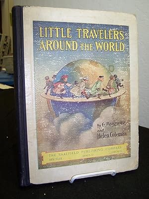 Imagen del vendedor de Little Travelers Around the World; Visits to Peoples of Other Lands. a la venta por Zephyr Books