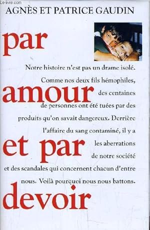 Image du vendeur pour PAR AMOUR ET PAR DEVOIR. mis en vente par Le-Livre