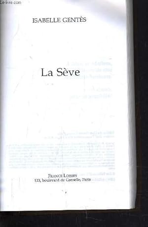Image du vendeur pour LA SEVE. mis en vente par Le-Livre