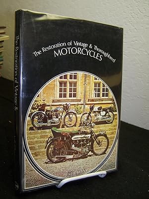 Seller image for The Restoration of Vintage & Thoroughbred Motorcycles. for sale by Zephyr Books