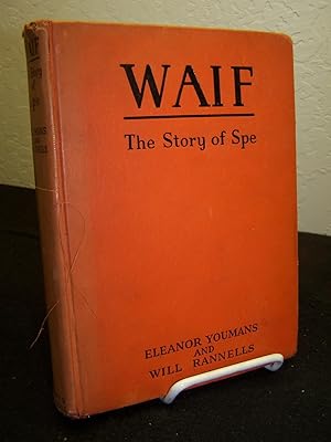 Image du vendeur pour Waif; The Story of Spe. mis en vente par Zephyr Books