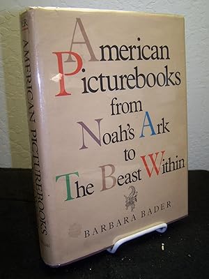 Bild des Verkufers fr American Picturebooks from Noah?s Ark to the Beast Within. zum Verkauf von Zephyr Books