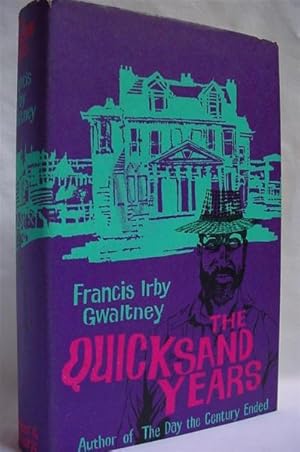 The Quicksand Years