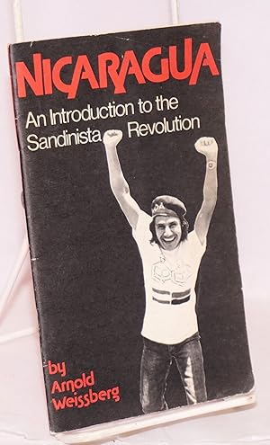 Nicaragua: an introduction to the Sandinista revolution