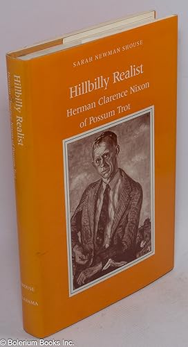 Seller image for Hillbilly Realist: Herman Clarence Nixon of Possum Trot for sale by Bolerium Books Inc.