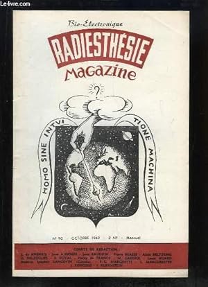 Seller image for Radiesthsie - Psychic - Magazine N90 : Consultation - Histoire vcue et choses vues - De la Magie - Des ondes nocives . for sale by Le-Livre