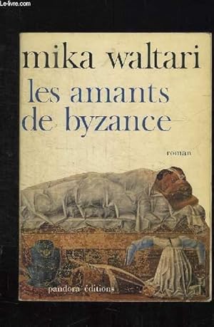 Image du vendeur pour LES AMANTS DE BYZANCE. mis en vente par Le-Livre
