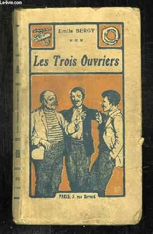 Seller image for LES TROIS OUVRIERS. for sale by Le-Livre