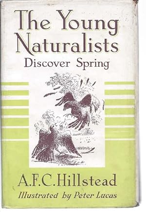 THE YOUNG NATURALISTS Discover Spring