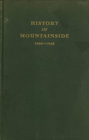 Immagine del venditore per History of the Borough of Mountainside, Union County, New Jersey, 1895-1945 venduto da Masalai Press