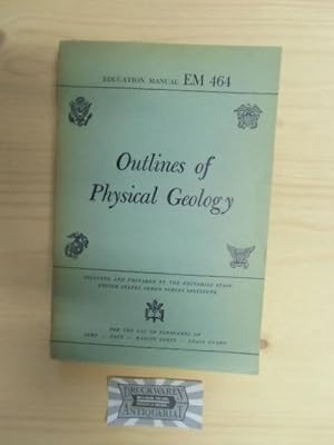 Bild des Verkufers fr Outlines of Physical Geology. Education Manual 464. zum Verkauf von Druckwaren Antiquariat