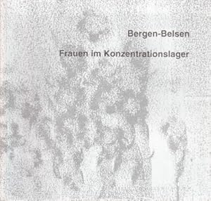 Bild des Verkufers fr Bergen-Belsen, Frauen im Konzentrationslager : [Ausstellung im Foyer der Gedenksttte Bergen-Belsen, 7.5. bis 8.7.1994 ; Katalog zur Ausstellung "Bergen-Belsen, Frauen im Konzentrationslager"]. hrsg. von der Projektgruppe "Frauen in Konzentrationslagern" am Historischen Seminar der Universitt Hannover. Bearb. von Renate Deuter . Mit Texten von Renate Riebe und Bodo Dringenberg zum Verkauf von Bcher bei den 7 Bergen