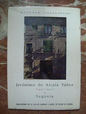 JERÓNIMO DE ALCALÁ YÁÑEZ (1571-1632) Y SEGOVIA