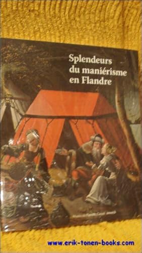 Immagine del venditore per SPLENDEURS DU MANIERISME EN FLANDRE, DE PIETER COECKE VAN AELST A PIETER AERSTEN 1500-1575. venduto da BOOKSELLER  -  ERIK TONEN  BOOKS