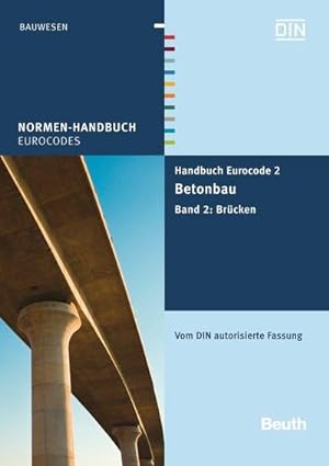 Immagine del venditore per Handbuch Eurocode 2 - Betonbau : Band 2: Brcken Vom DIN autorisierte Fassung venduto da AHA-BUCH GmbH