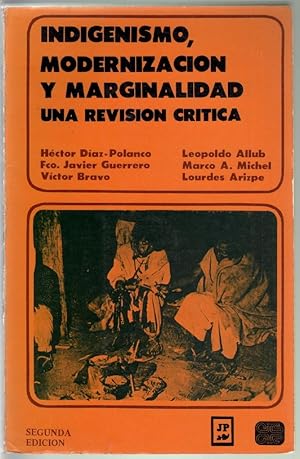 Image du vendeur pour Indegenismo, Modernizacion y Marginalidad, Una Revision Critica mis en vente par Walkabout Books, ABAA