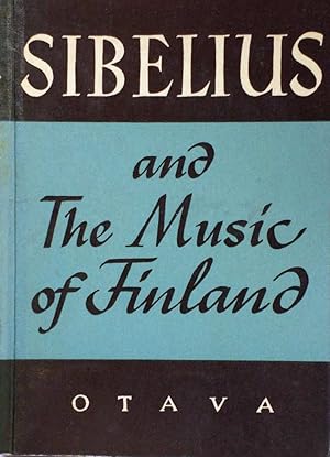 Imagen del vendedor de Sibelius and The Music of Finland a la venta por Kayleighbug Books, IOBA