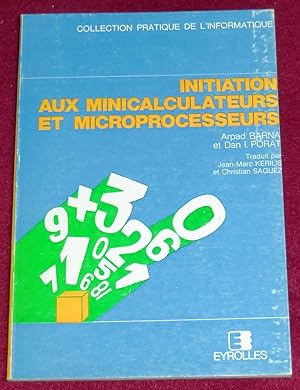 Seller image for INITIATION AUX MINICALCULATEURS ET MICROPROCESSEURS for sale by LE BOUQUINISTE