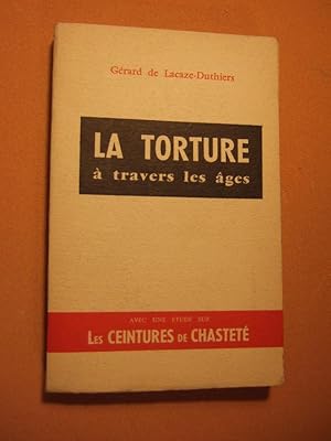 Seller image for La Torture a Travers Les Ages for sale by Domifasol