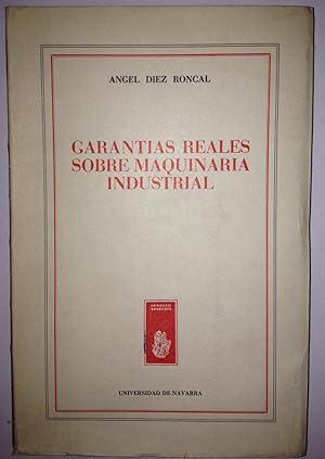 Seller image for GARANTIAS REALES SOBRE MAQUINARIA INDUSTRIAL for sale by Libreria Jimenez (Libreria A&M Jimenez)